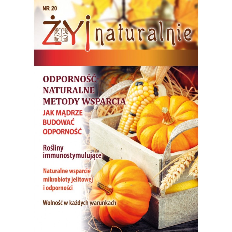 Czasopismo "Żyj Naturalnie" wrzesień październik 2020 numer 20