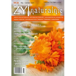 Czasopismo "Żyj Naturalnie" maj czerwiec 2023 numer 36