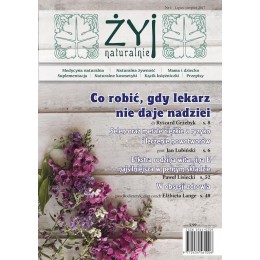 Czasopismo "Żyj Naturalnie" lipiec-sierpień 2017 numer 1