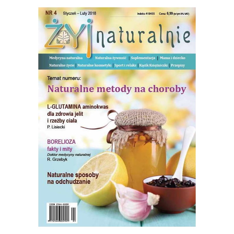 Czasopismo "Żyj Naturalnie" Styczeń Luty 2018 numer 4