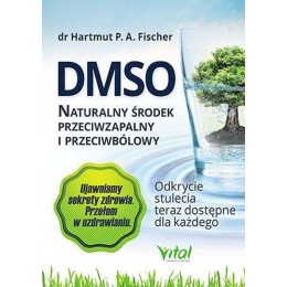 Książka DMSO. Naturalny środek przeciwzapalny i przeciwbólowy