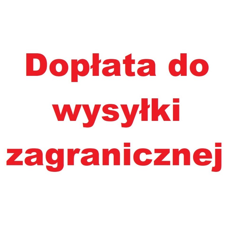 Dopłata do wysyłki zagranicznej